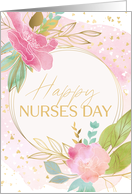 Happy Nurses Day Pretty Pink Florals Gold and Green card