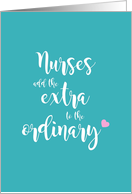 Nurses Add the Extra to the Ordinary card