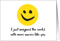 Nurses Day - Imagining a World with More Nurses like You card