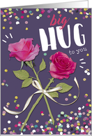 Big Hug for Mother’s Day with Roses card